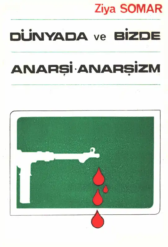 Anarşi ve Anarşizm — Ziya Somar
