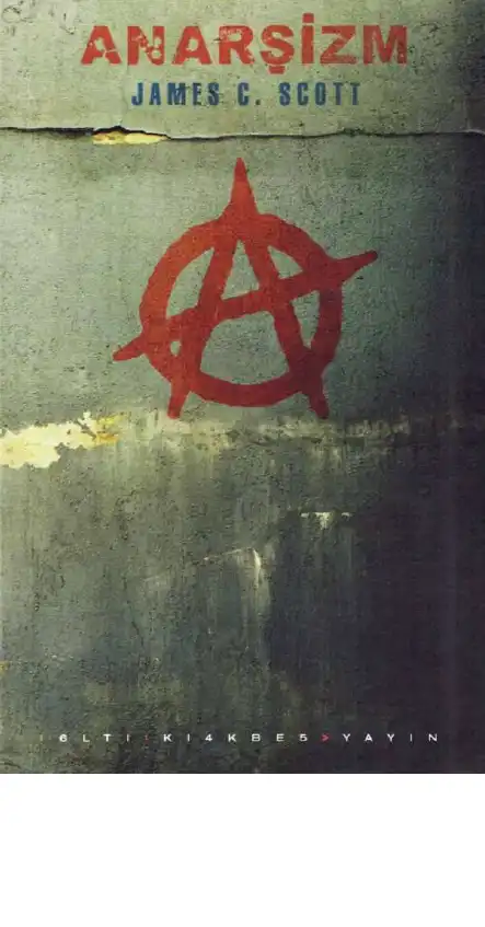 Anarşizm Aitı Kırkbeş — James C. Scott