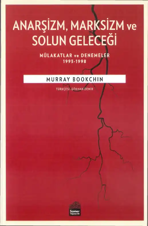 Anarşizm, Marksizm ve Solun Geleceği — Murray Bookchin