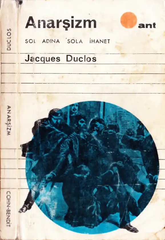 Anarşizm Sol Adına Sola İhanet — Jacques Duclos