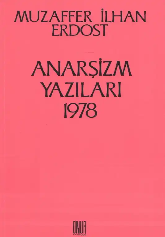 Anarşizm Yazıları 1978 — Muzaffer İlhan Erdost