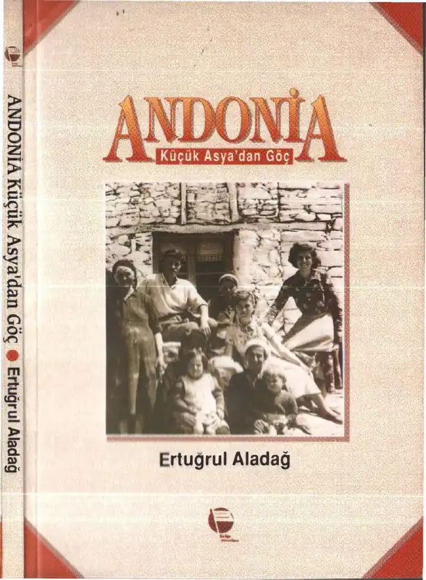 Andonia: Küçük Asya'dan Göç — Ertuğrul Aladağ