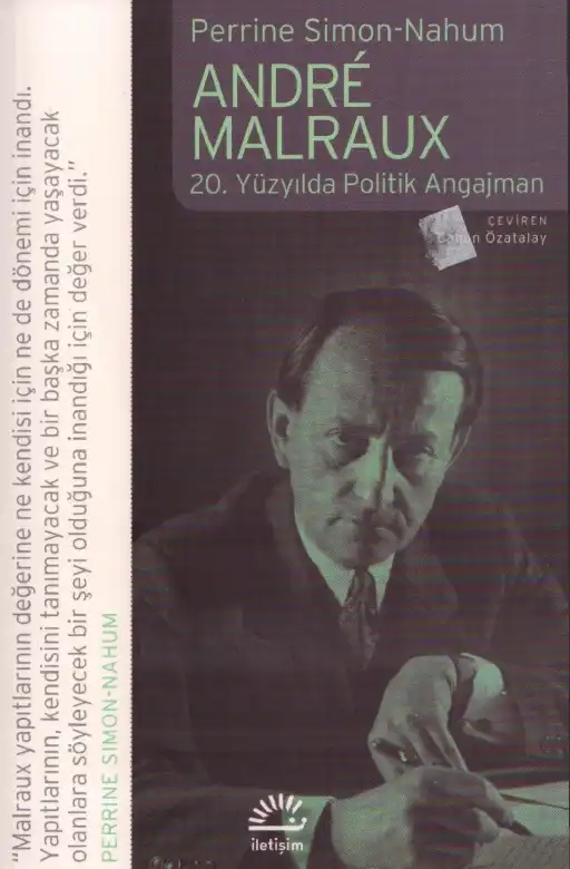 André Malraux: 20. Yüzyılda Politik Angajman — Perrine Simon-Nahum