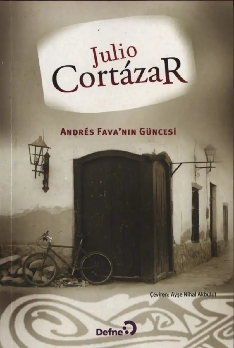 Andrés Fava'nın Güncesi — Julio Cortázar