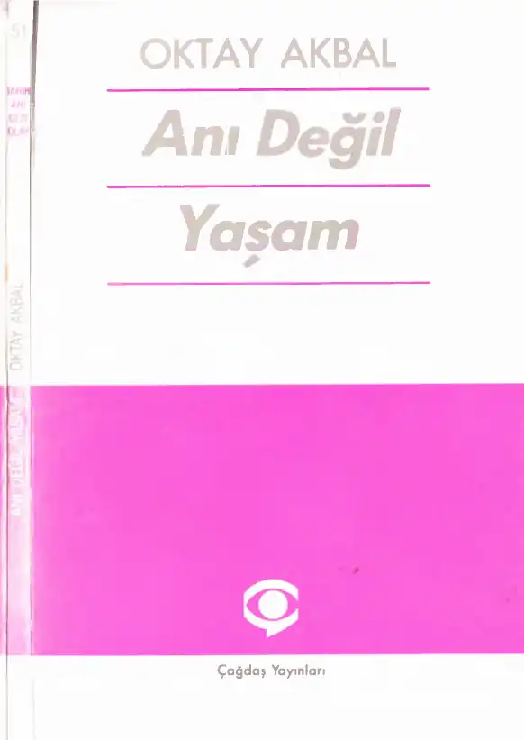 Anı Değil Yaşam — Oktay Akbal