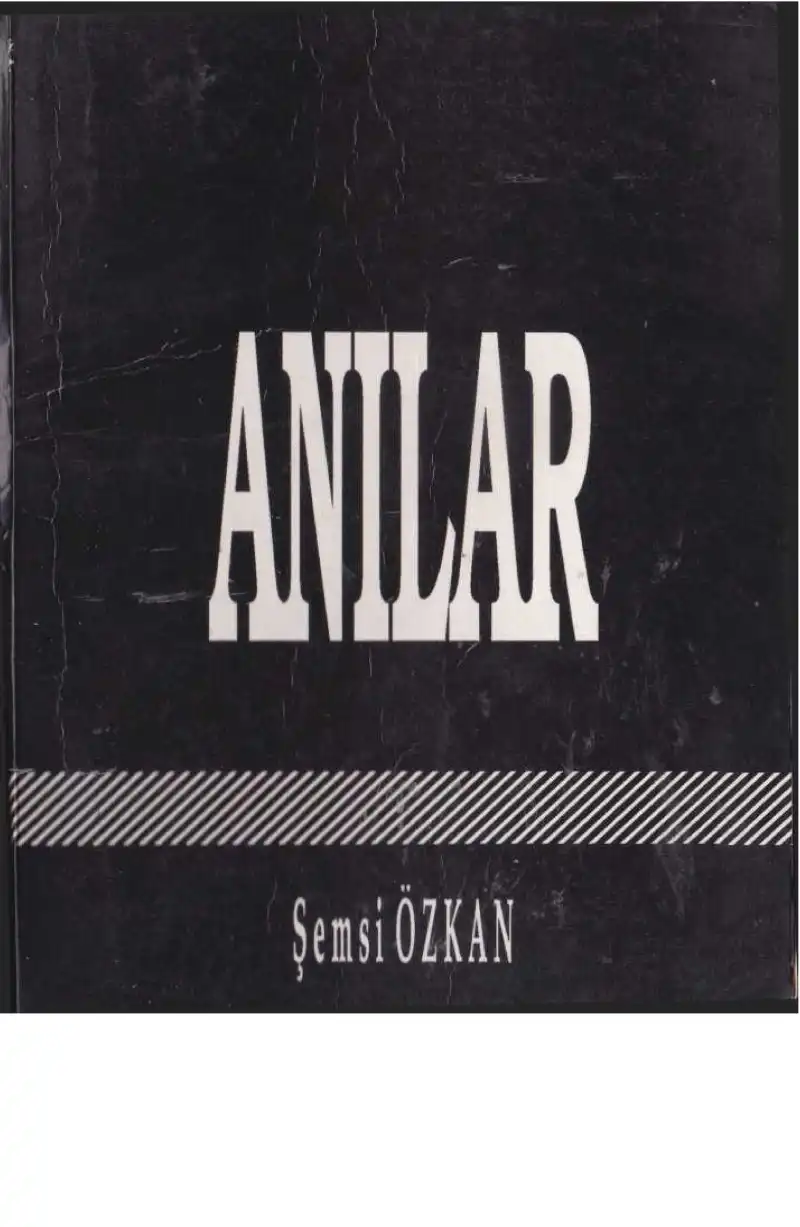 Anılar — Şemsi Özkan