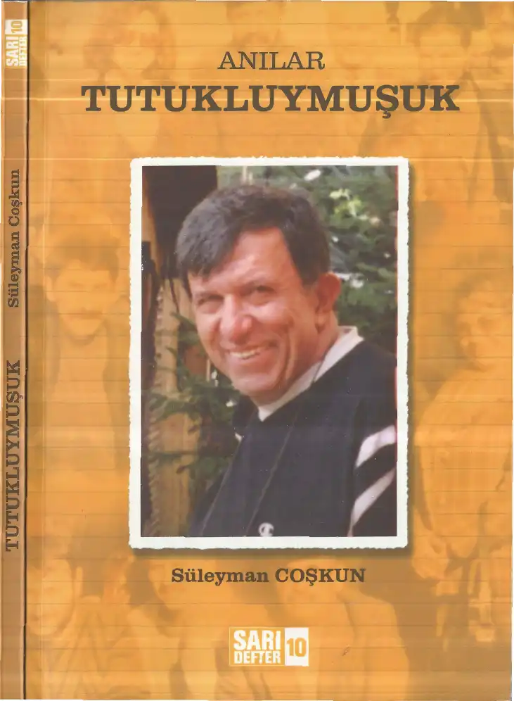 Anılar Tutukluymuşuk — Süleyman Coşkun
