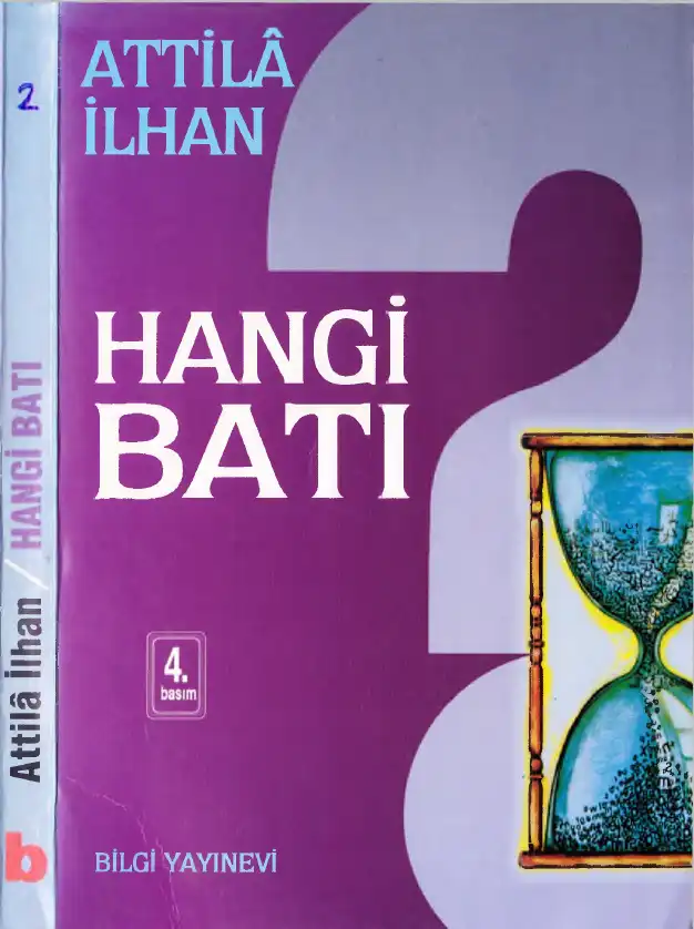 Anılar ve Acılar 2: Hangi Batı — Attila İlhan