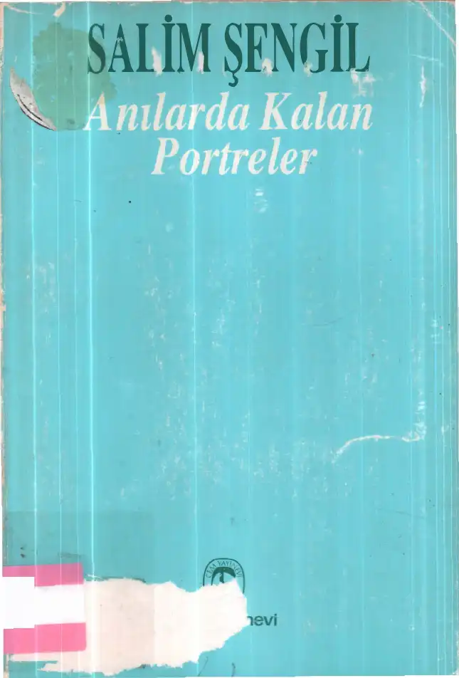 Anılarda Kalan Portreler — Salim Şengil