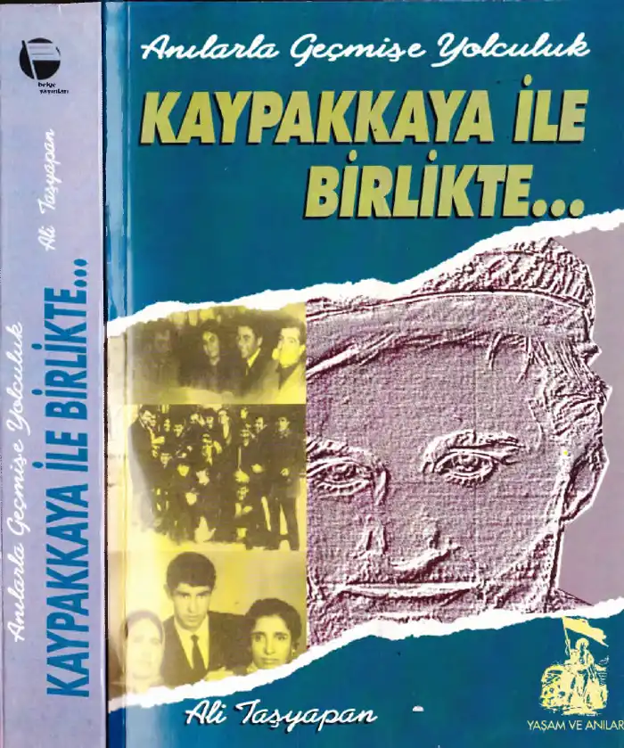 Anılarla Geçmişe Yolculuk: Kaypakkayalı Yıllar — Ali Taşyapan