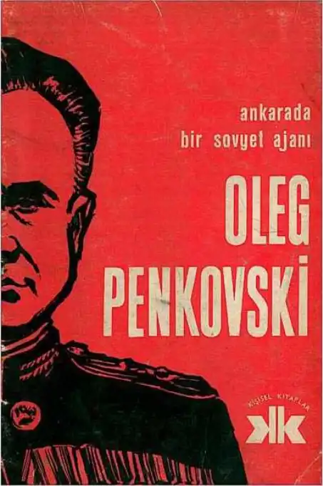 Ankara'da Bir Sovyet Ajanı — Oleg Penkovski