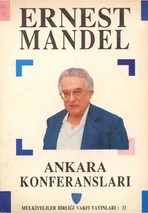 Ankara Konferansları — Ernest Mandel, Chris Harman