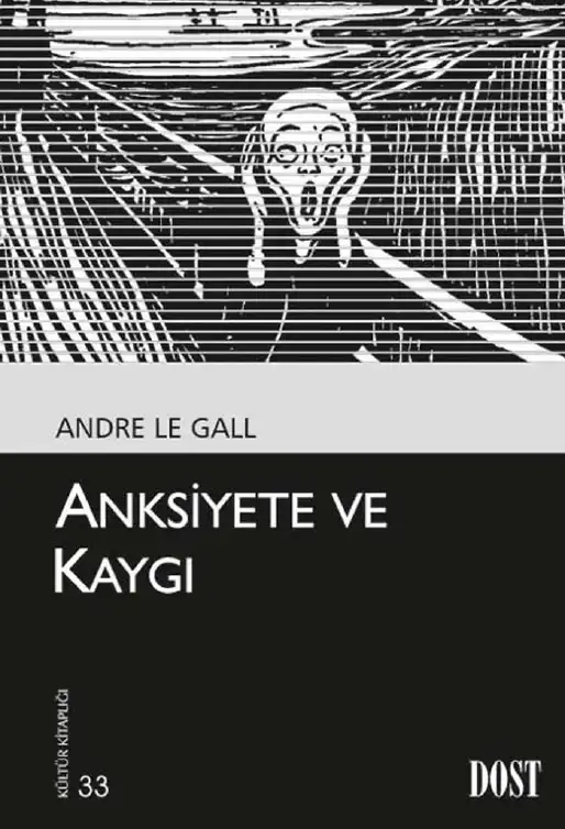 Anksiyete ve Kaygı — Andre Le Gall