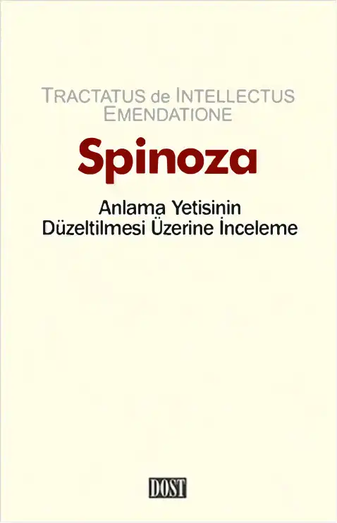 Anlama Yetisinin Düzeltilmesi Üzerine İnceleme — Descartes, Spinoza, Leibniz