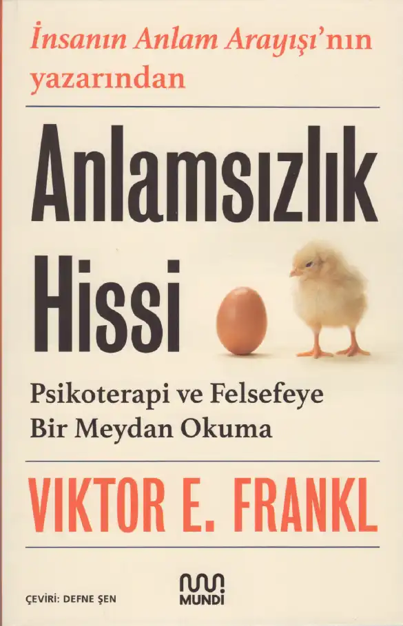 Anlamsızlık Hissi: Psikoterapi ve Felsefeye Bir Meydan Okuma — Viktor E. Frankl