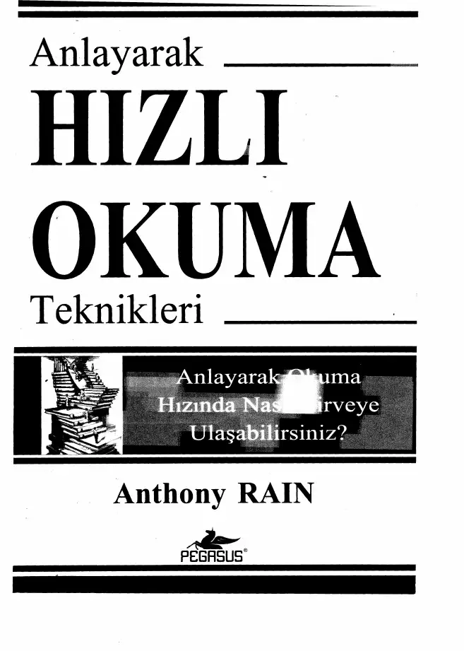 Anlayarak Hızlı Okuma Teknikleri — Anthony Rain
