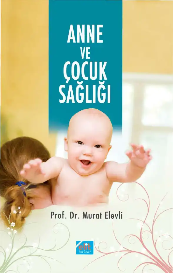Anne ve Çocuk Sağlığı — Murat Elevli