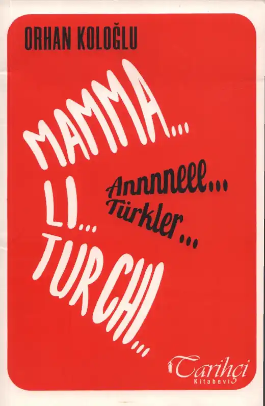 Anneee Türkler — Orhan Koloğlu