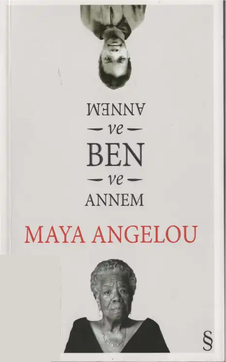 Annem ve Ben ve Annem — Maya Angelou