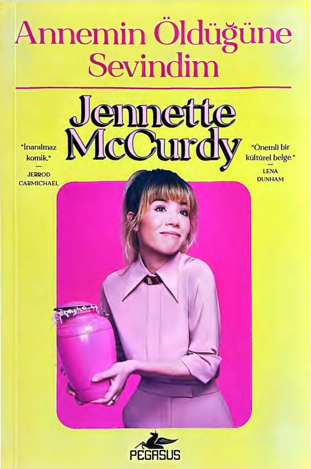 Annemin Öldüğüne Sevindim — Jennette McCurdy