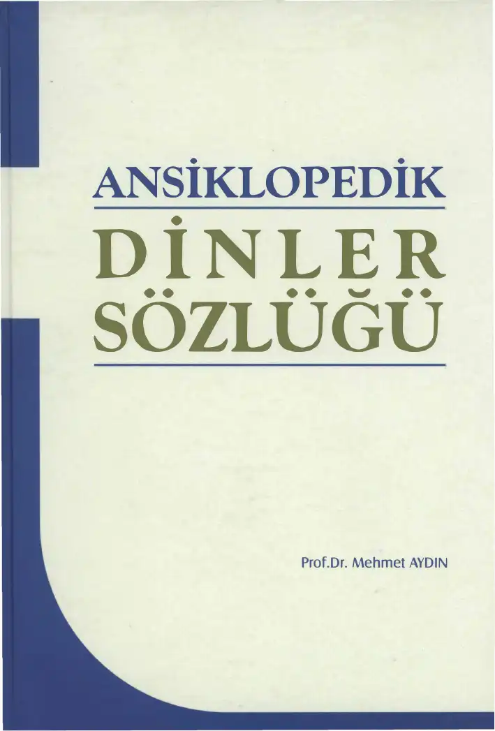 Ansiklopedik Dinler Sözlüğü — Mehmet Dağ, Hasan Aydın