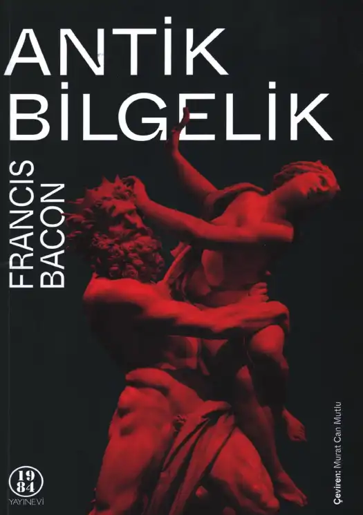 Antik Bilgelik — Francis Bacon