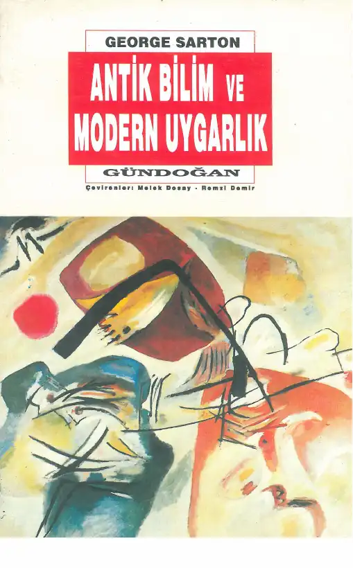 Antik Bilim Ve Modern Uygarlık — George Sarton