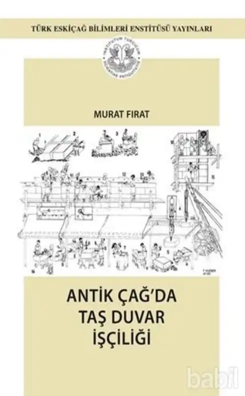 Antik Çağ'da Taş Duvar İşçiliği — Murat Fırat
