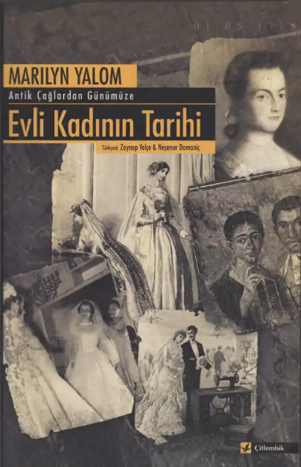 Antik Çağlardan Günümüze Evli Kadının Tarihi — Marilyn Yalom