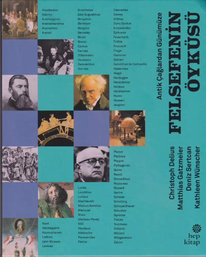 Antik Çağlardan Günümüze Felsefenin Öyküsü — Christoph Delius, Matthias Gatzmeier, Deniz Sertcan, Kathleen Wünscher