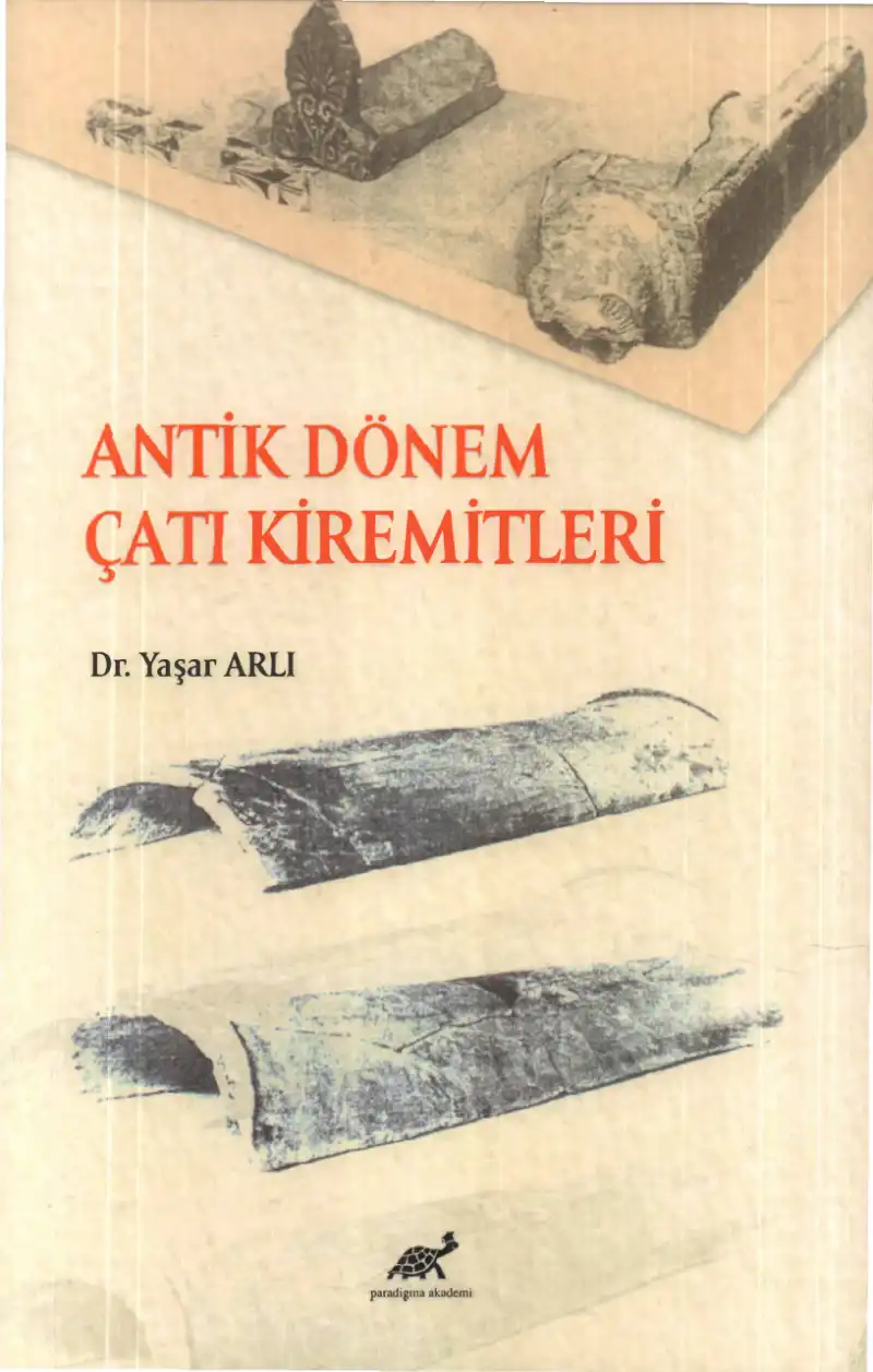 Antik Dönem Çatı Kiremitleri — Yaşar Arlı