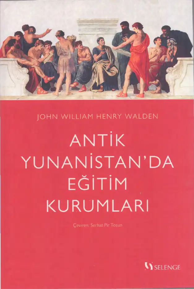 Antik Yunanistan'da Eğitim Kurumları — John William Henry Walden