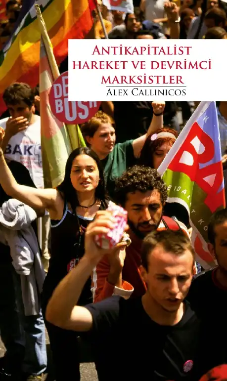 Antikapitalist Hareket ve Devrimci Marksistler — Alex Callinicos