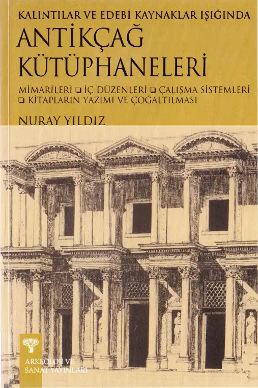 Antikçağ Kütüphaneleri — Nuray Yıldız