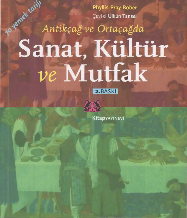 Antikçağ ve Ortaçağda Sanat, Kültür ve Mutfak — Phyllis Pray Bober