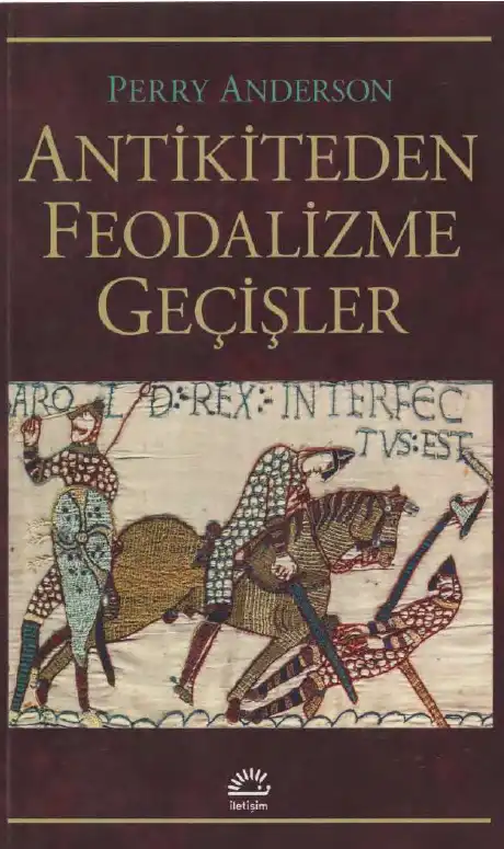 Antikiteden Feodalizme Geçişler — Perry Anderson