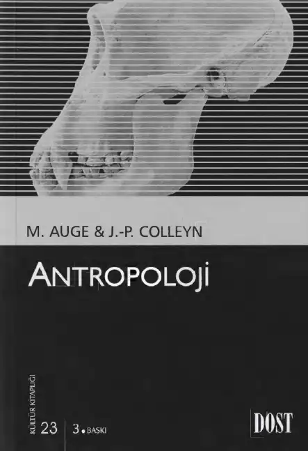 Antropoloji — Marc Augé ve Jean-Paul Colleyn