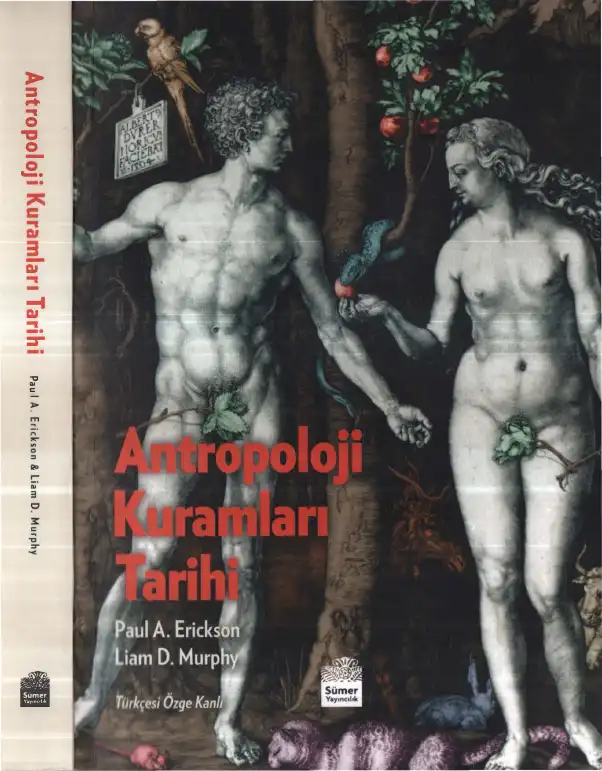 Antropoloji Kuramları Tarihi — Paul A. Erickson, Liam D. Murphy
