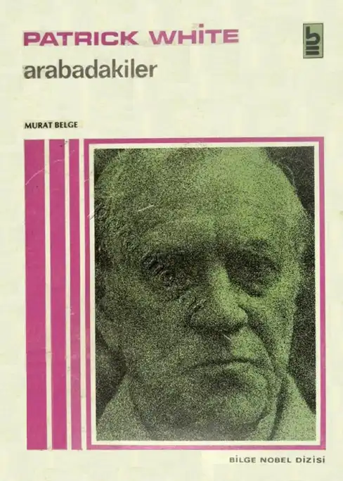 Arabadakiler — Patrick White