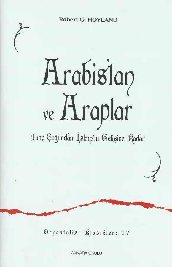 Arabistan ve Araplar — Robert G. Hoyland
