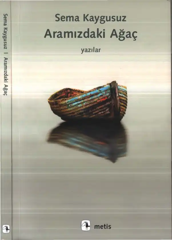 Aramızdaki Ağaç — Sema Kaygusuz