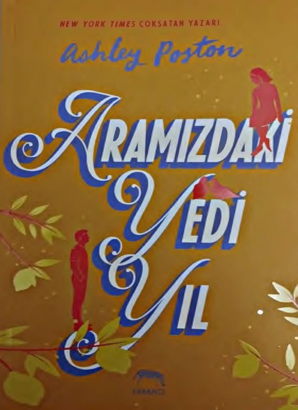 Aramızdaki Yedi Yıl — Ashley Poston
