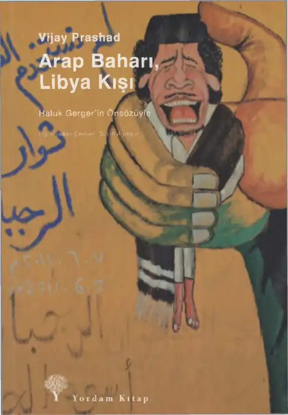 Arap Baharı Libya Kışı — Noam Chomsky, Vijay Prashad
