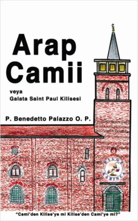 Arap Camii veya Galata Saint Paul Kilisesi — Benedetto Palazzo