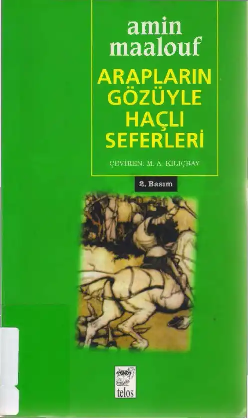 Arapların Gözüyle Haçlı Seferleri — Amin Maalouf