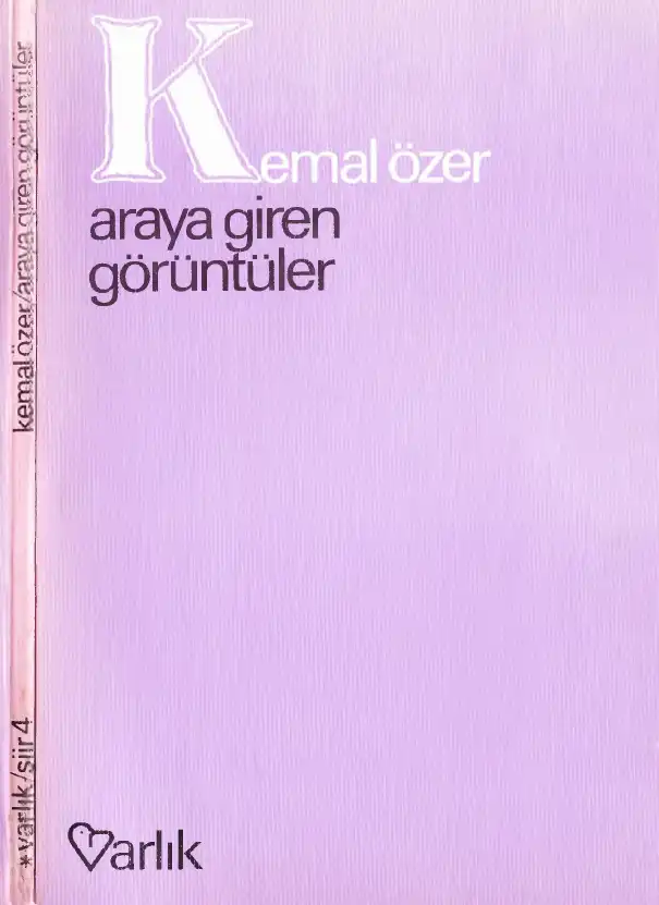 Araya Giren Görüntüler — Kemal Özer