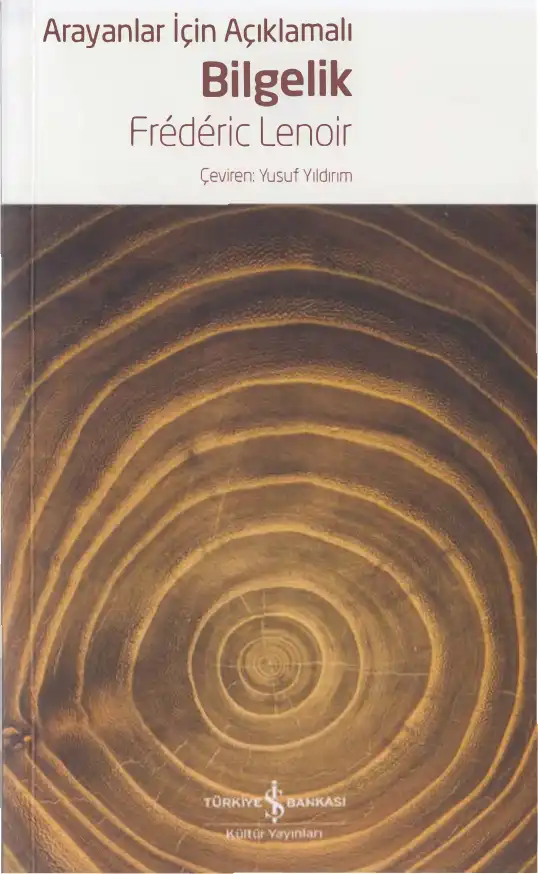Arayanlar İçin Açıklamalı Bilgelik — Frederic Lenoir
