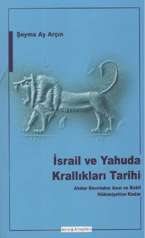 Arçın İsrail Ve Yahuda Krallıkları Tarihi — Şeyma Ay