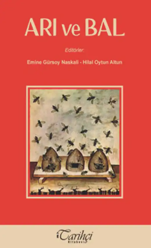 Arı ve Bal — Emine Gürsoy Naskali, Hilal Oytun Altun