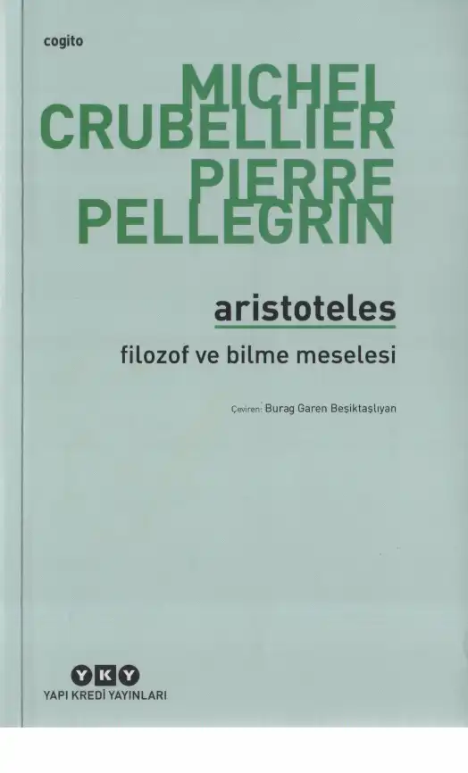 Aristoteles: Filozof ve Bilme Meselesi — Michel Crubellier ve Pierre Pellegrin